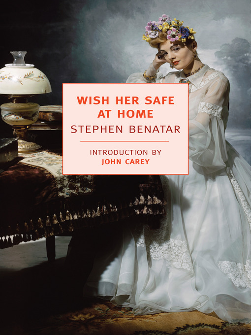 Title details for Wish Her Safe At Home by Stephen Benatar - Available